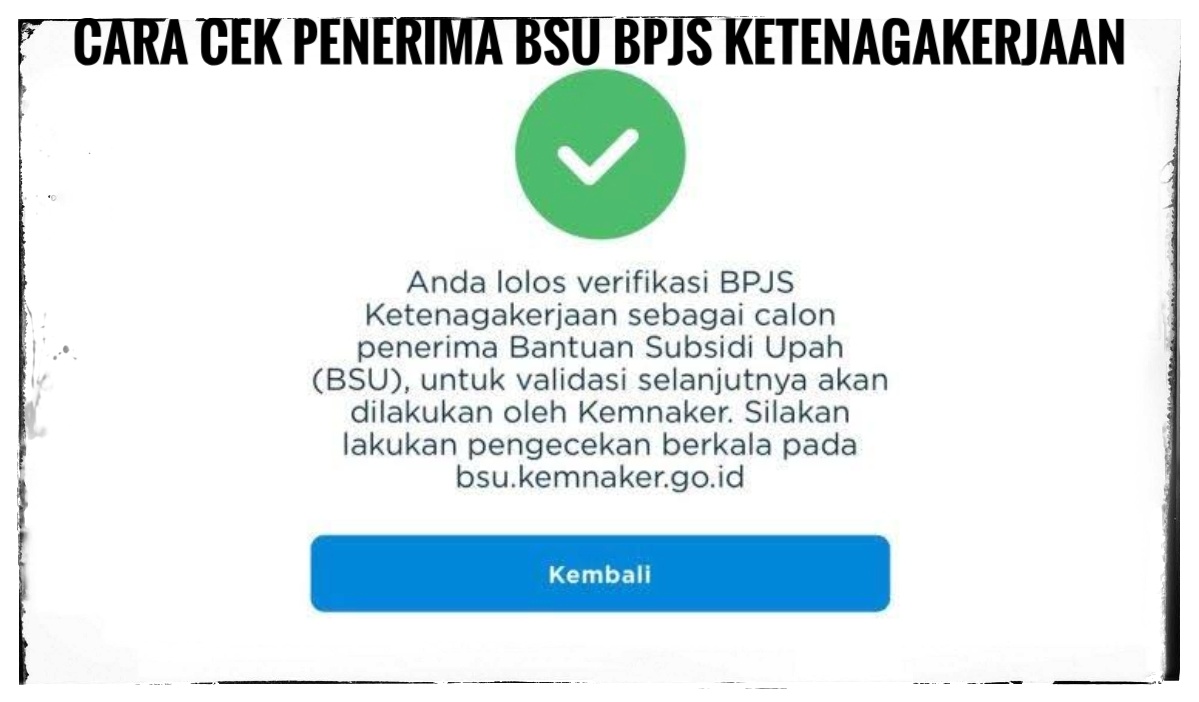 Belum Terdaftar? Begini Cara Cek Penerima Manfaat BSU BPJS Ketenagakerjaan, Modal Online Bisa Lewat HP! 