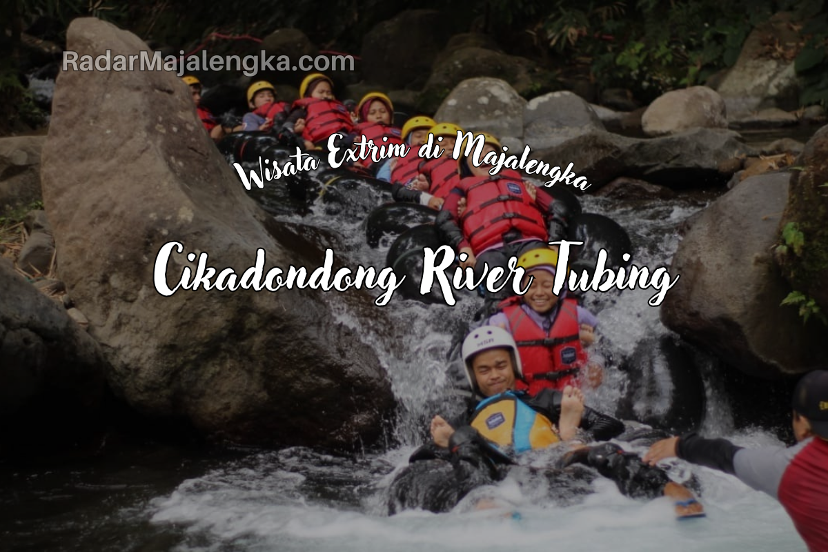 Harga Tiket Terbaru 2024 Cikadongdong River Tubing Majalengka, Wisata Extrim di Kabupaten Majalengka