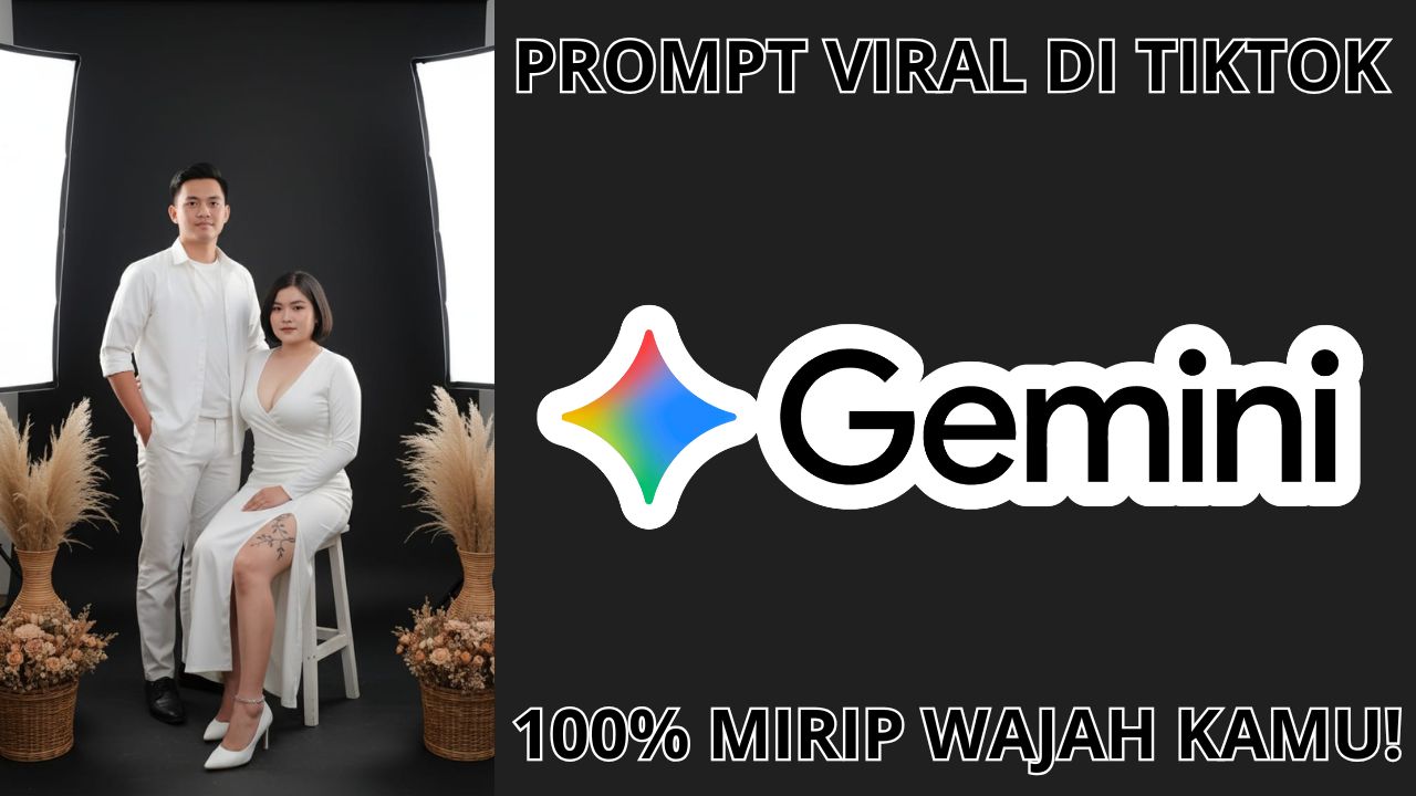 Edit Foto di Studio Mahal Cuma Modal Ketik Prompt Gemini AI Viral Tiktok Ini, Hasil Super Instan!