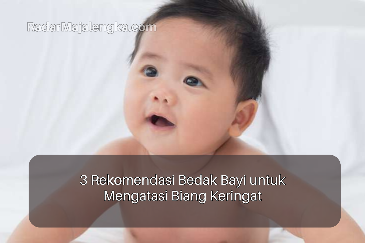 3+ Rekomendasi Bedak bayi untuk mengatasi biang keringat, Wangi Halus dan Lembut di Kulit si Kecil