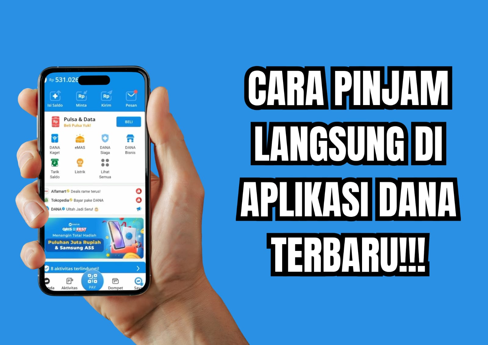 Pinjam Uang Mudah & Praktis! Begini Cara Cairkan Rp2 Juta Tanpa KTP Lewat Aplikasi DANA