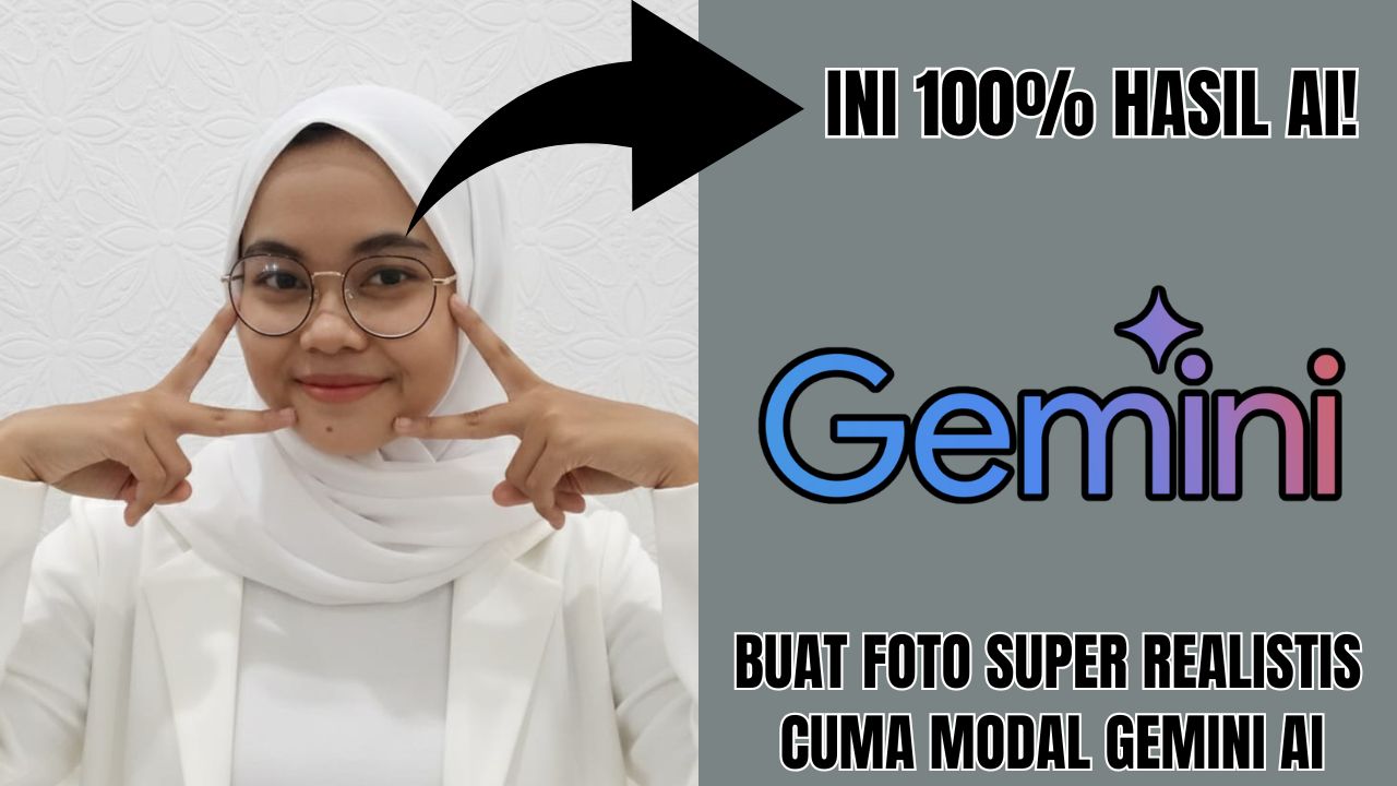 Kumpulan Ide Teks dan Prompt AI Cewek Agar Terlihat Nyata Menggunakan Prompt Gemini AI, Hasil Instan 5 Detik! 