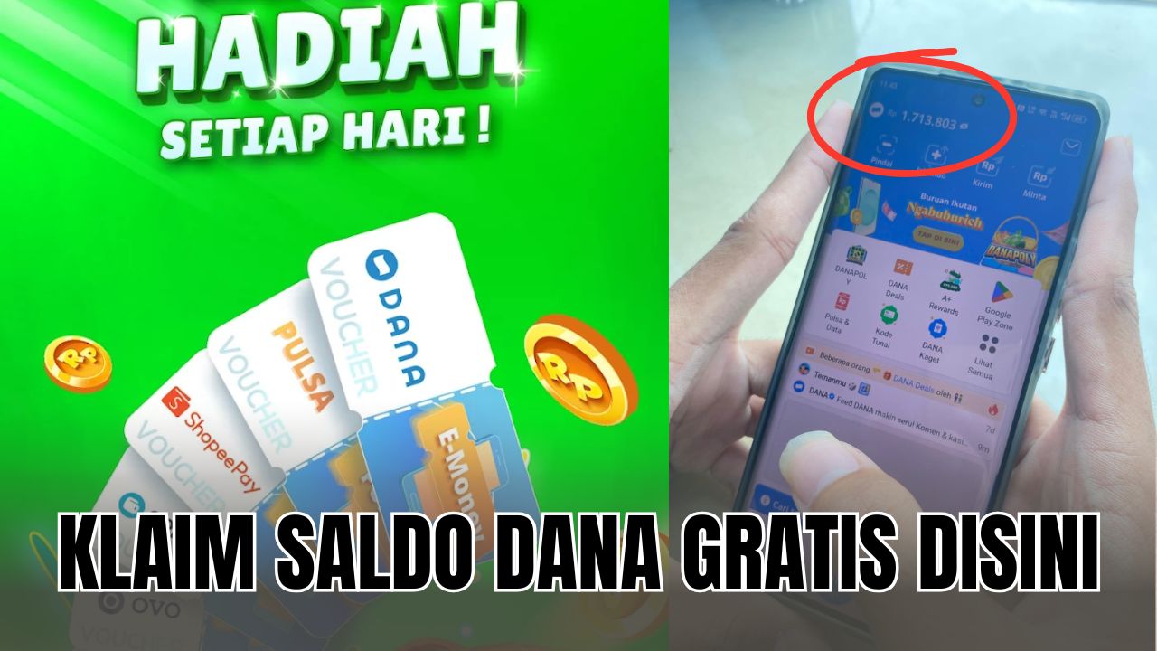 Langsung Masuk ke Dana Kamu, Klaim Saldo Dana Gratis Modal Bermain Game Sekarang Juga! Unduh Disini