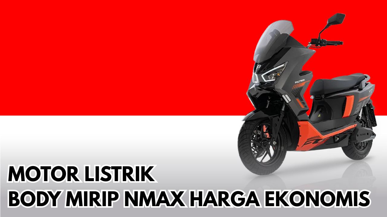 Fitur dan Bodi Setara Nmax, Berikut Daftar Harga Motor Listrik Buatan Indonesia Polytron Fox 
