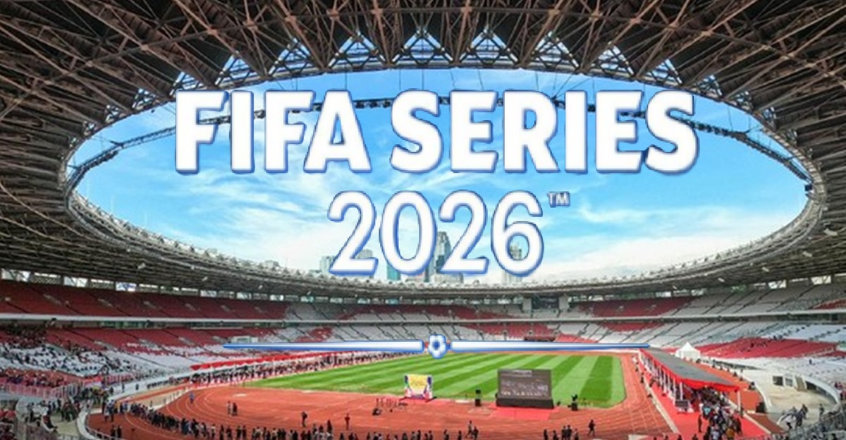 Sudah Resmi dan Lengkap! Ini Jadwal FIFA Series 2026 dan Format Turnamen SUGBK