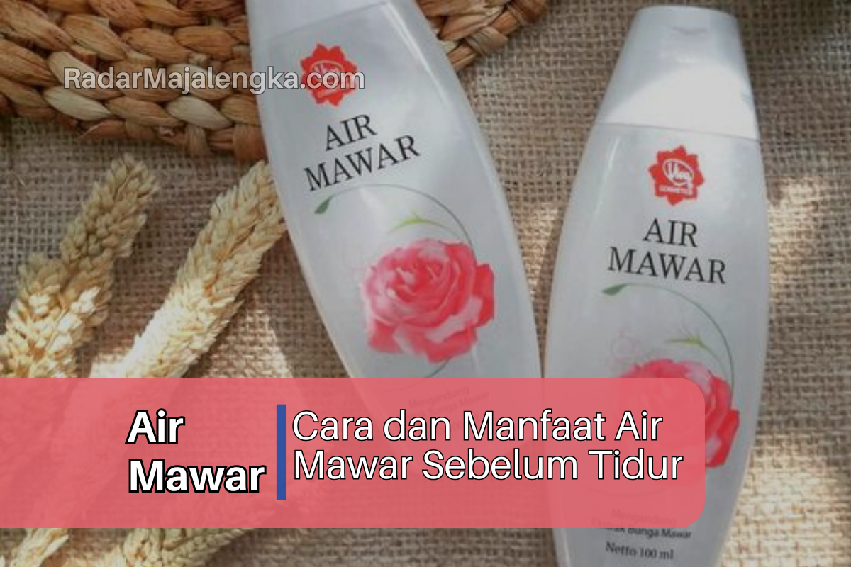 3+ Cara Menggunakan dan Manfaat Air Mawar Sebelum Tidur, Hidrasi Kulitmu Secara Teratur