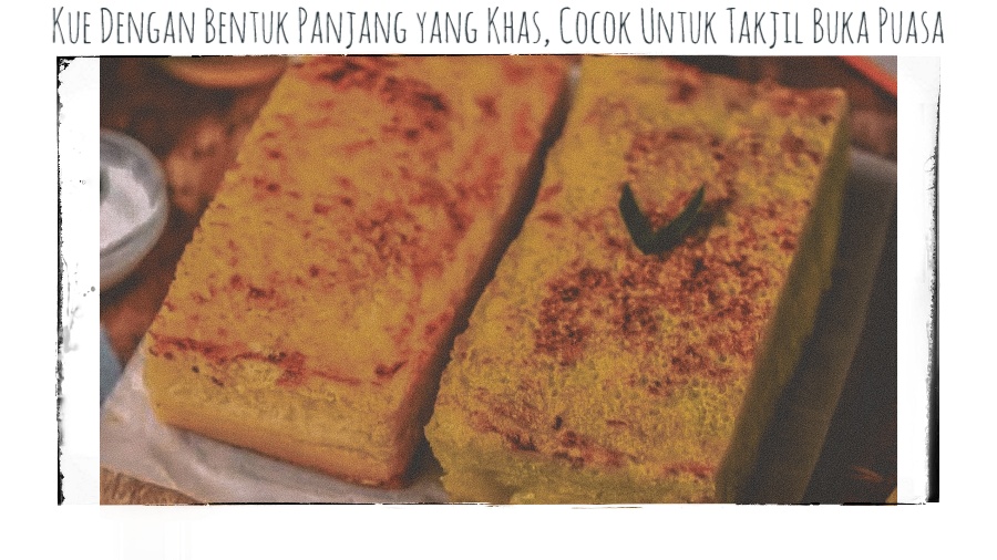 5 Rekomendasi Kue Tradisional Indonesia Bentuk Persegi Panjang, Cocok Untuk Menu Takjil Buka Puasa