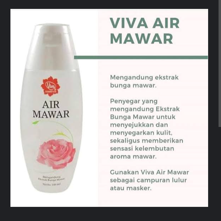 Pemakaian Air Mawar Viva Yang Benar Agar Wajah Glowing Bebas Flek Hitam 