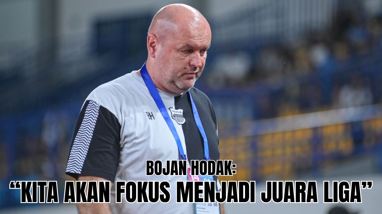Usai Gugur dari ACL Two, Ini Target Bojan Hodak Untuk Persib Bandung di Musim 2025/2026