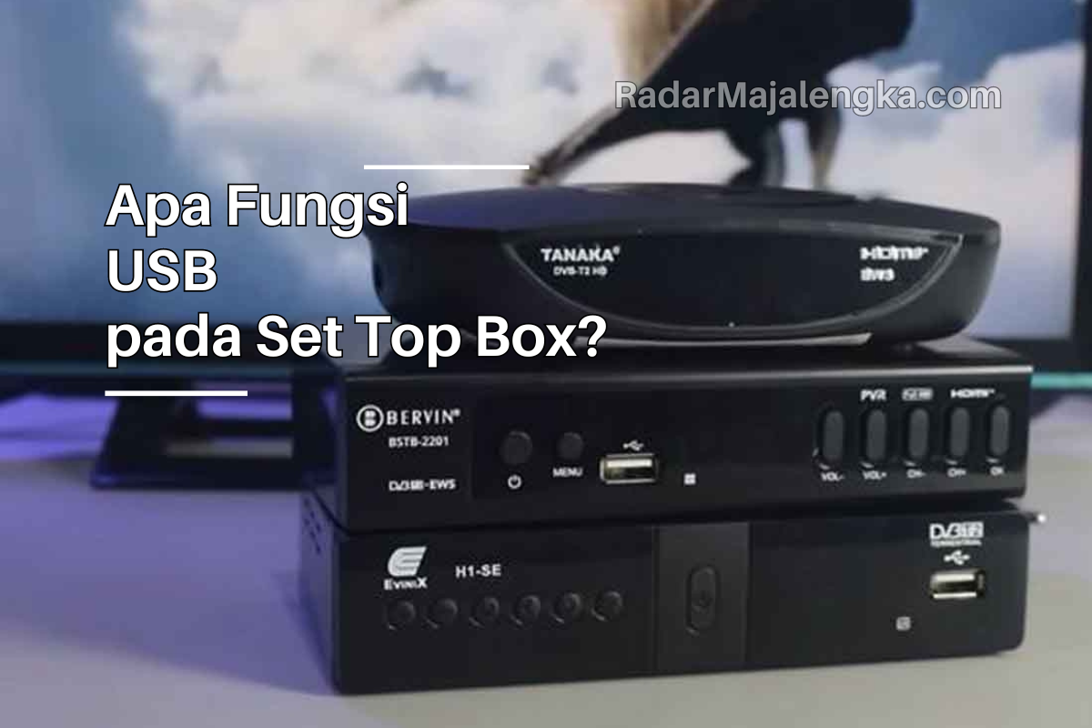 Apa Fungsi USB pada Set Top Box? Berikut Ulasannya