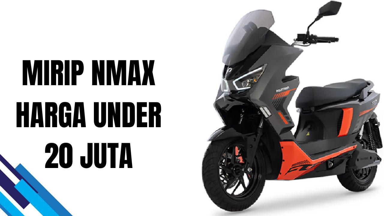 Jenis Motor Listrik Polytron Mirip Nmax, Ada yang Harganya Dibawah 20 Juta Rupiah! 