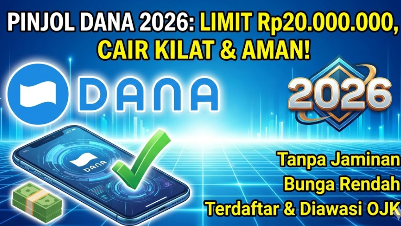 Syarat Mudah Modal Nomor Hp dan KTP Bisa Cair Hingga Rp20.000.000, Begini Cara Pinjam di DANA 2026