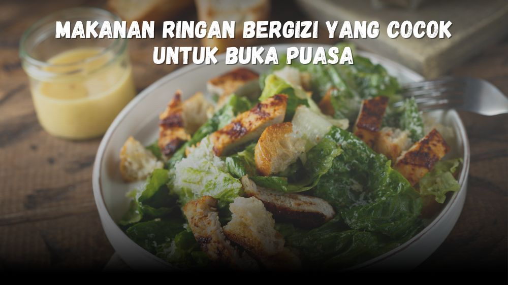 Sehat Dan Nikmat! Ini Makanan Ringan Bergizi yang Cocok Untuk Buka Puasa, Bye Bye Gorengan