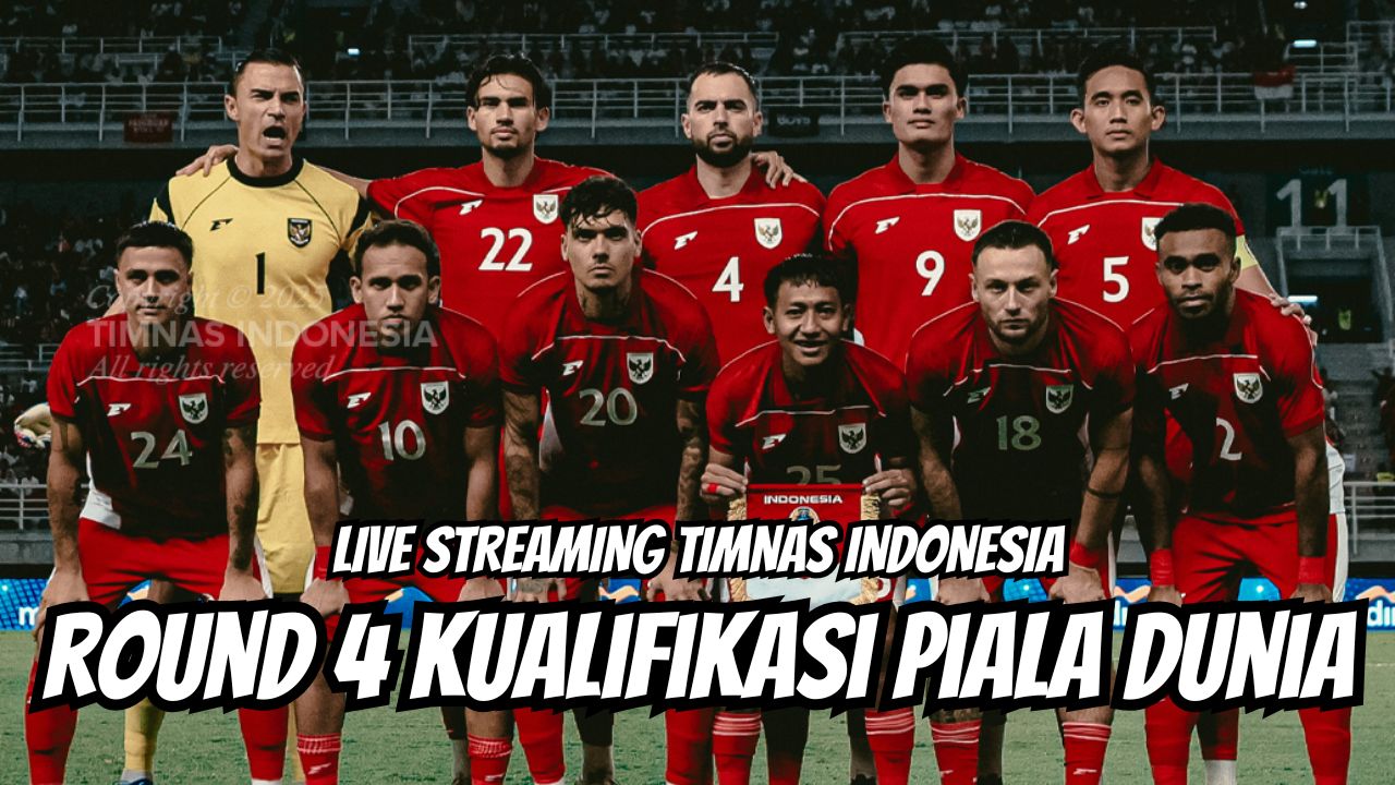 Live Dini Hari, Ini Link Nonton Live Streaming Timnas Indonesia Putaran Keempat Kualifikasi Piala Dunia 2026