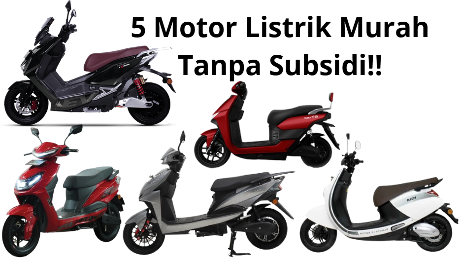 Gak Perlu Ngarep Subsidi Lagi, Harga Motor Listrik 2026 Ternyata Ramah Di Kantong!