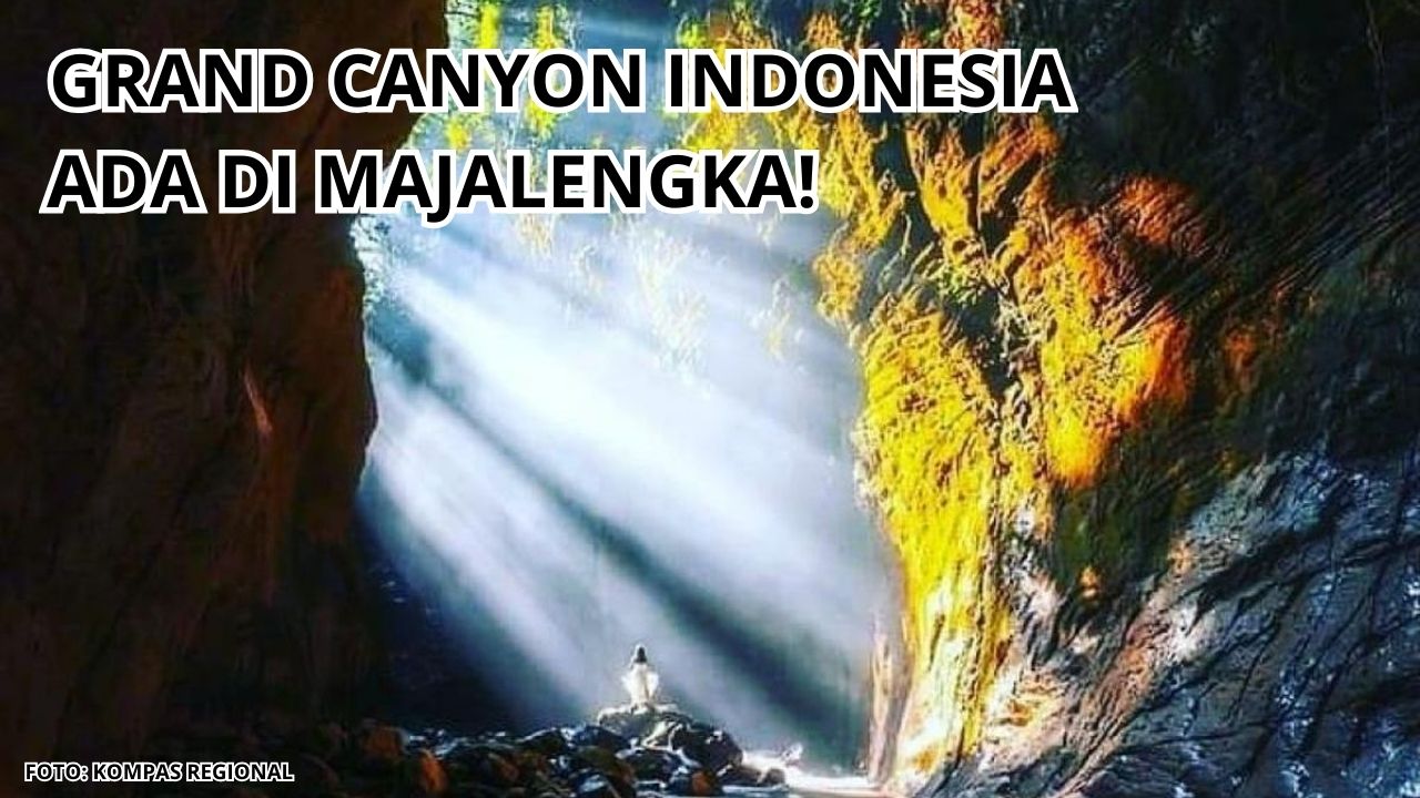 Objek Wisata Alam Murah di Majalengka Ini Dijuluki 'Grand Canyon' Indonesia! Simak Informasinya Disini