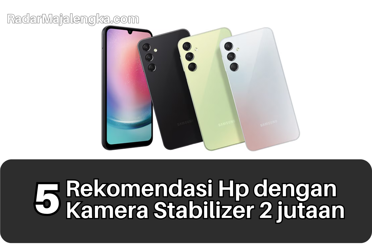 5 Hp Murah dengan Fitur Kamera Stabilizer Terbaik, Abadikan Momenmu dengan Asik