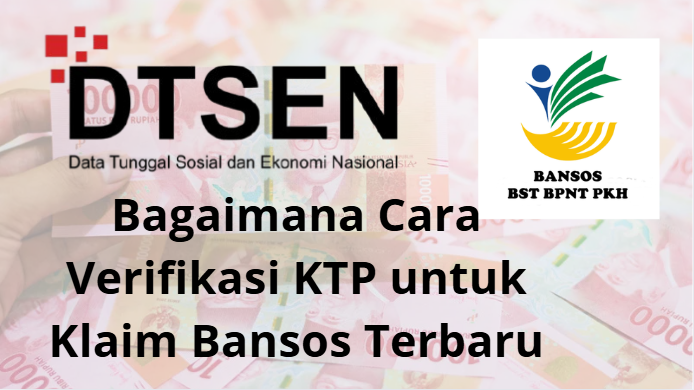 Punya KTP Tapi Gak Dapat Bansos? Mungkin Nama Kamu Terhapus, Segera Verifikasi di Sini!