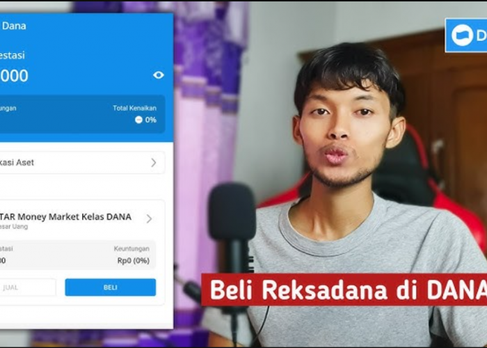 Cara Investasi Reksadana di Aplikasi Dompet Digital DANA, Mudah, Praktis, dan Pastinya Aman! Ini 5 Langkahnya