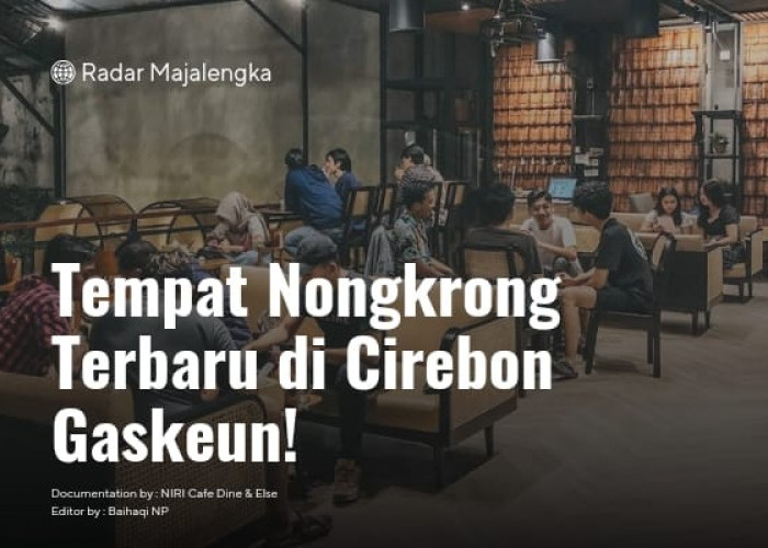 18+ Cafe di Cirebon Terbaru, Cocok Buat Tempat Nongkrong Bareng Bestie!