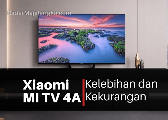 Kelebihan dan Kekurangan Smart Tv Xiaomi Mi TV 4A, Smart TV 2 Jutaan dari Xiaomi
