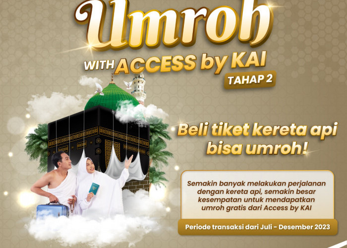 Program Umroh Gratis Tahap 2, Tingkatkan Transaksi di Access by KAI