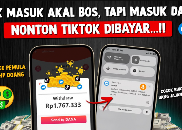 Modal Scroll Tiktok Bisa Jadi Passive Income, Ini Cara Dapat Saldo DANA Gratis Rp1,7 Juta dari Nonton Tiktok