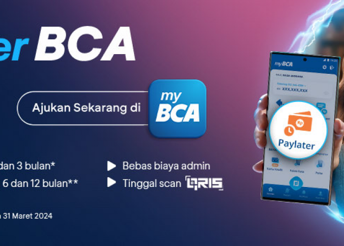 Paylater BCA Solusi Butuhnya NOW, Bayarnya LATER