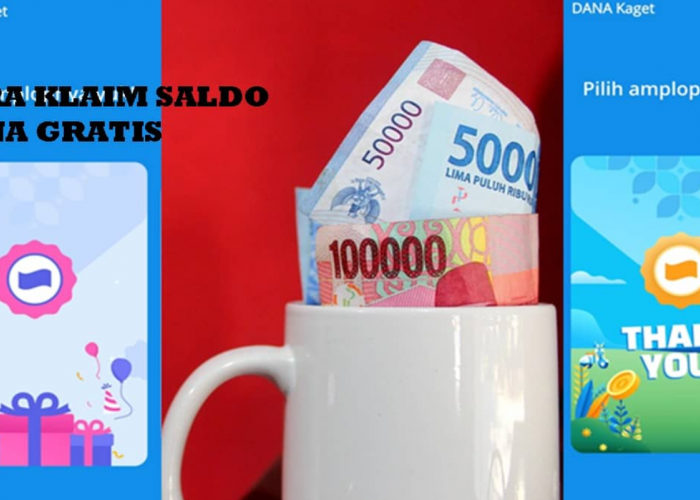 Mumpung Kuotanya Masih Ada! Klik Tautannya dan Dapatkan Saldo DANA Gratis Rp514.000 dari DANA Kaget Hari Ini