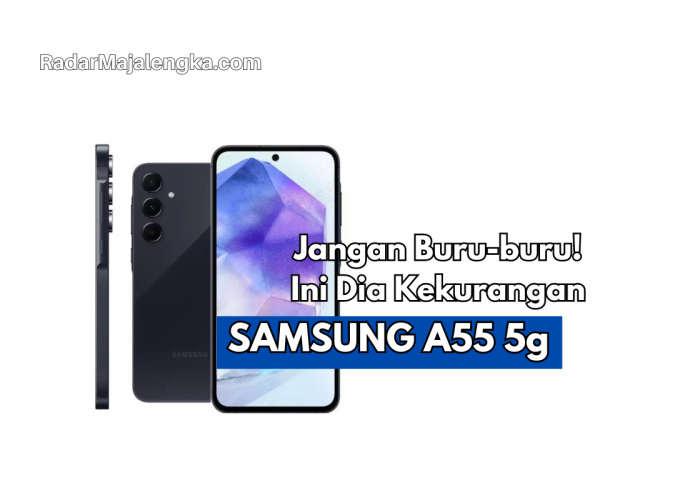 TAHAN! Berikut Kekurangan Samsung A55 5G, Apa Wortid untuk Hadiah Lebaran?