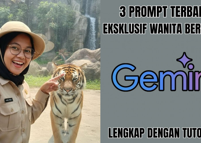 Eksklusif 3 Prompt Gemini AI Terbaru Khusus Wanita Berhijab Bisa Tampilkan Hasil Instan 5 Detik Langsung Jadi!