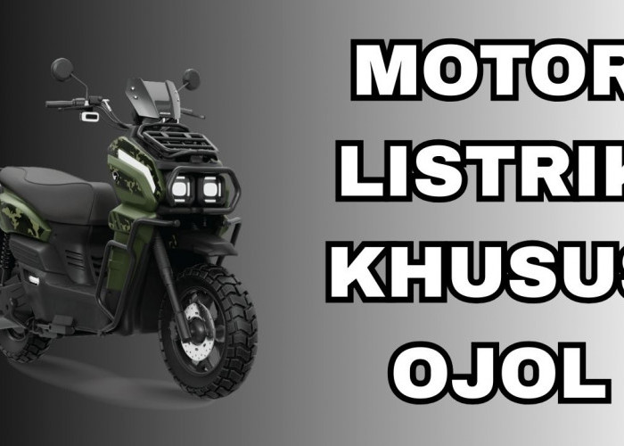 Rekomendasi Motor Listrik Untuk Ojol: Dijamin Kuat di Berbagai Medan dan Tahan Lama! 