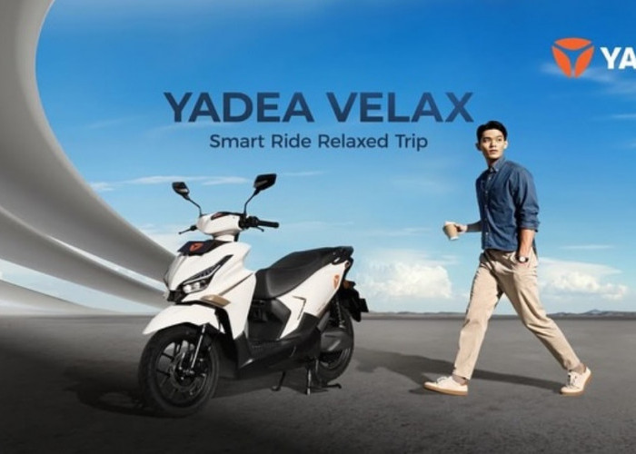 Mirip Vario tapi Lebih Murah, Ini Skema Kredit Motor Listrik Yadea Velax Tanpa DP, Cicilan Mulai Rp500 Ribu