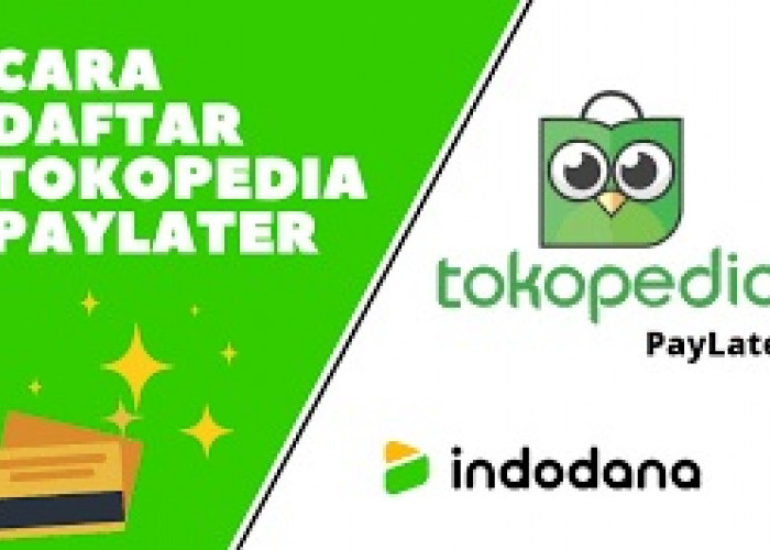 Mudah Sekali Aktifkan Paylater Tokopedia