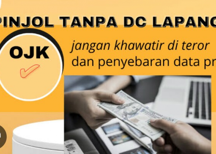 Daftar Pinjol Tanpa DC Lapangan dan Resmi OJK