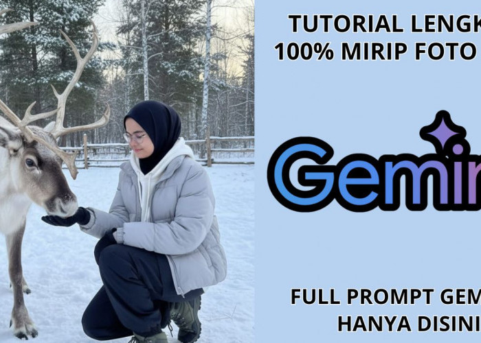 Teks Perintah Prompt Gemini AI Wanita Berhijab Estetik Ini Lagi Viral di Media Sosial! Gini Cara Membuatnya