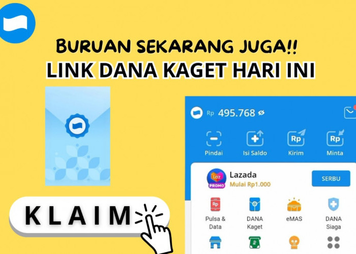 Kesempatan Terbatas Hanya 24 Jam, Buruan Klik Link Saldo Dana Terbaru Gratis Siang Hari Ini