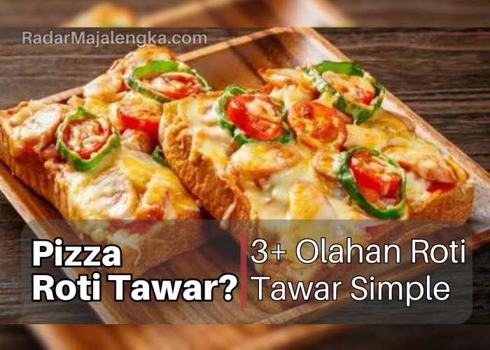 3+ Olahan Roti Tawar Simple, dan mudah dibuat Cocok untuk Sarapan