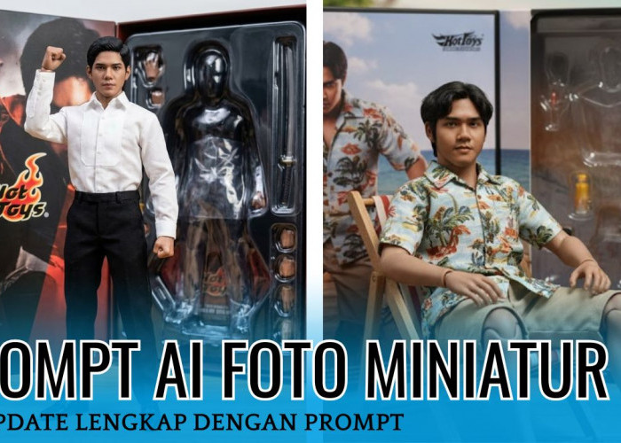 Gemini AI Makin Keren! Prompt AI Foto Miniatur Ini Bisa Bikin Foto Kamu 100 Persen Jadi Mainan Sungguhan 
