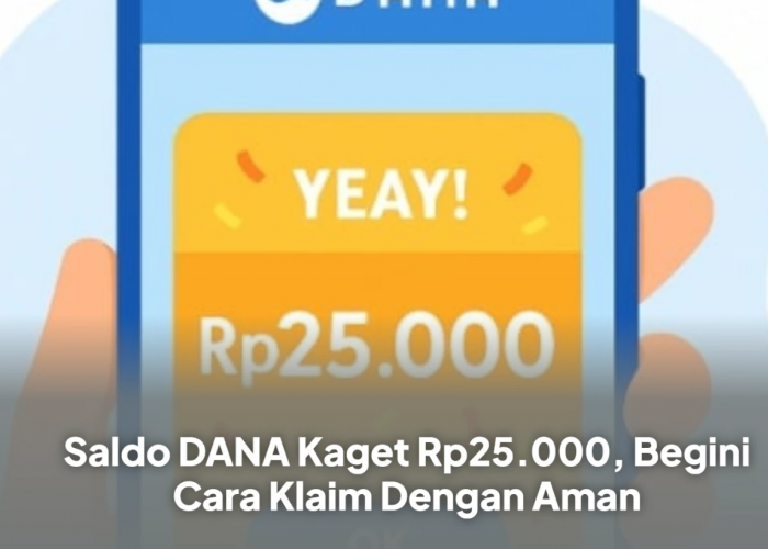 Info Link DANA Kaget 1 Menit yang Lalu, Temukan dan Klaim Bonus Saldo DANA Gratis Hari Ini 18 Februari