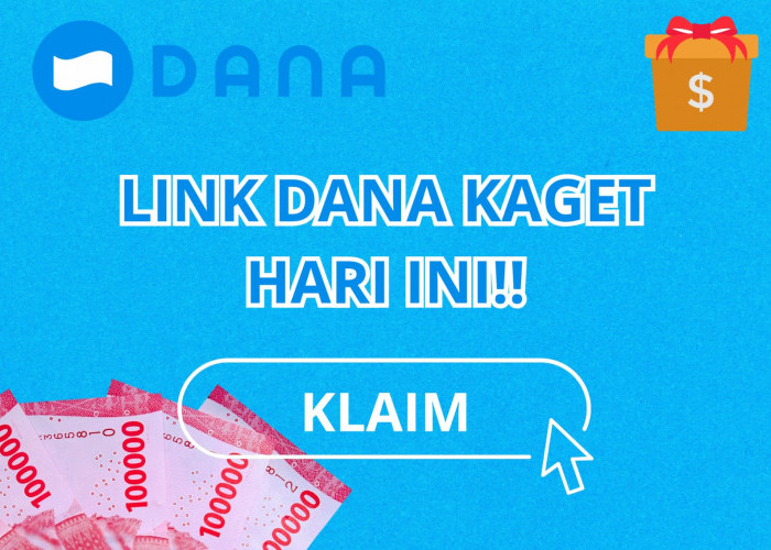 Spesial Hari Ini, Nomor Kamu Bisa Dapat Saldo Dana Gratis Rp299.000 Langsung Cair dari Link Dana Kaget!