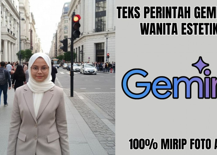 Hanya Disini! Salin Prompt Gemini AI Wanita Berhijab Estetik Ini Untuk Dapatkan Hasil Foto Seperti Bukan AI