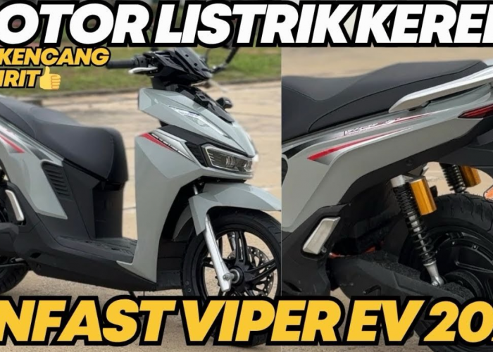 Budget Gak Nyampe Rp20 Juta Bisa Dapat Motor Listrik Keren Mirip Vario Dalam Kondisi Baru, Vinfast Viper 2026