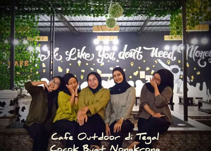 3 Rekomendasi Cafe Outdoor di Tegal, Cocok Buat Nongkrong Bareng Besti Nih!