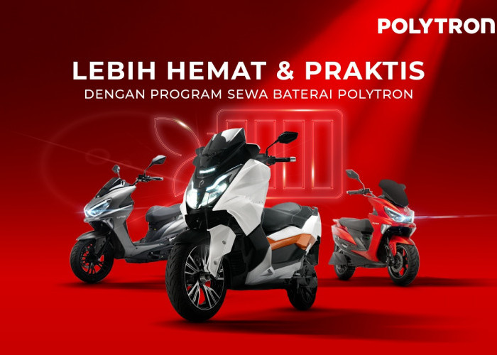 Biaya Sewa Baterai Polytron Cuma Rp200 Ribu, Ada Paket yang Lebih Murah? Begini Kata CEO Polytron