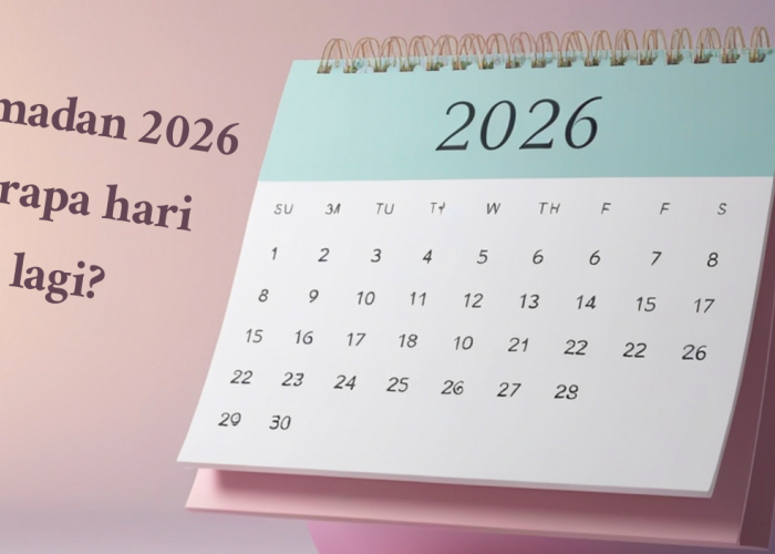 Ramadhan 2026 Berapa Hari Lagi? Simak Jadwal Lengkap dan Hitung Mundur Awal Puasa 1447 H!