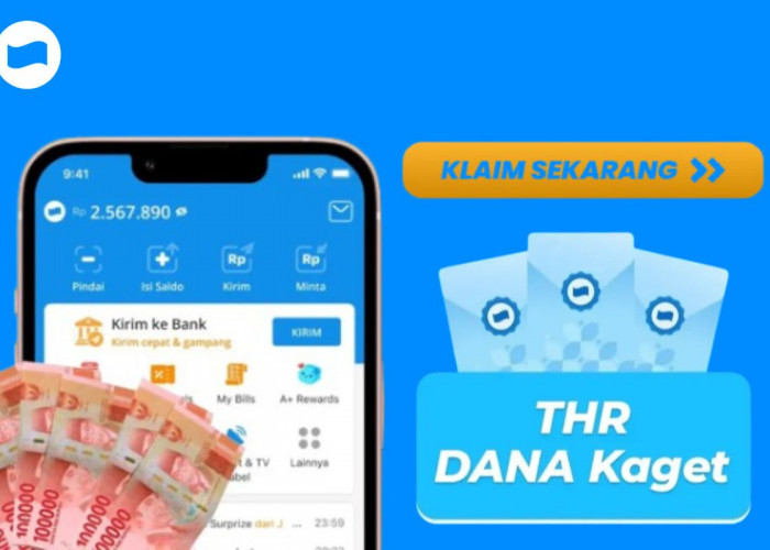 Buruan Cobain! Begini Cara Dapat dan Klaim THR DANA Kaget Hingga Rp235 Ribu di Aplikasi DANA!