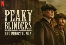Peaky Blinders The Immortal Man Resmi Tayang di Netlix: Jadi Akhir Epik Kisah Tommy Shelby