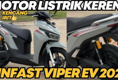 Budget Gak Nyampe Rp20 Juta Bisa Dapat Motor Listrik Keren Mirip Vario Dalam Kondisi Baru, Vinfast Viper 2026