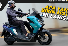 Ini yang Bikin Polytron Fox 350 Jadi Motor Listrik Paling Laris di Tahun 2025-2026 di Indonesia